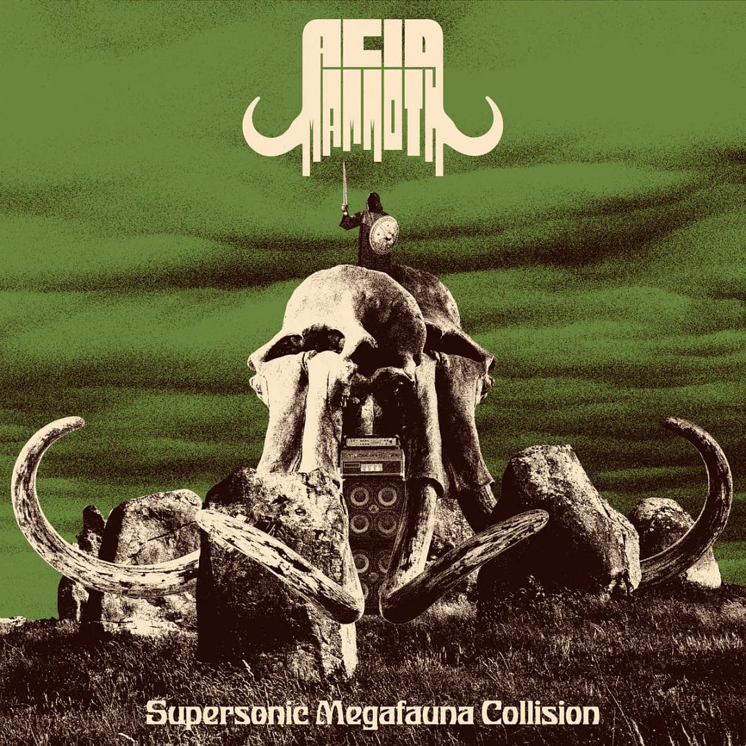 Album Review | Acid Mammoth “SuperSonic Megafauna Collision” | Alfie B-Smith Album Review | Acid Mammoth “SuperSonic Megafauna Collision”