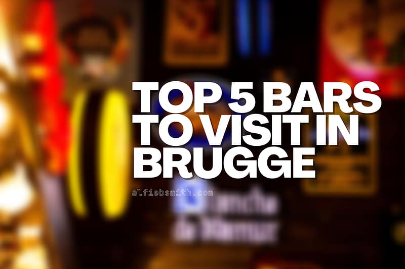 Top 5 Bars in Brugge: A Craft Beer Lover’s Guide